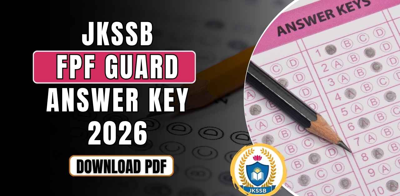 JKSSB FPF Guard Answer Key 2026