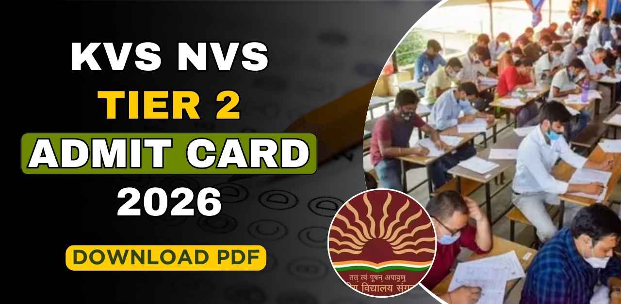 KVS NVS Tier 2 Admit Card 2026