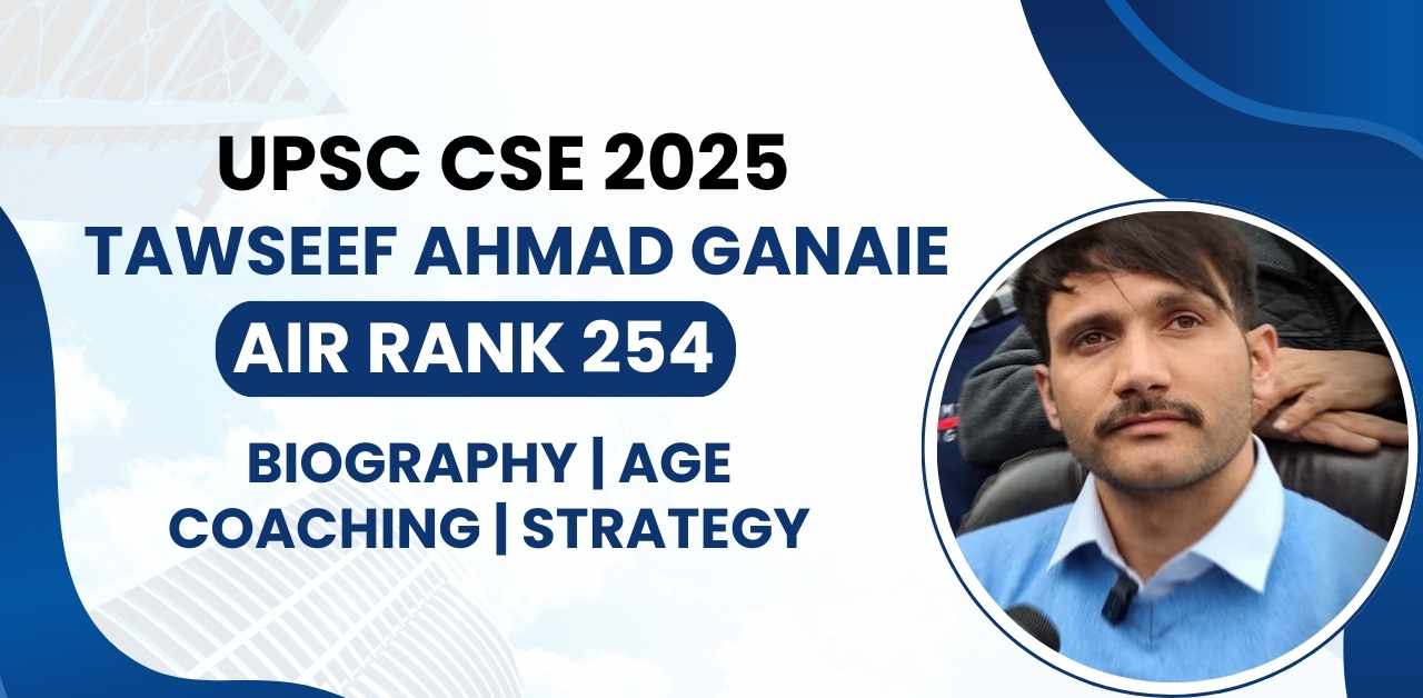 Tawseef Ahmad Ganaie UPSC IAS