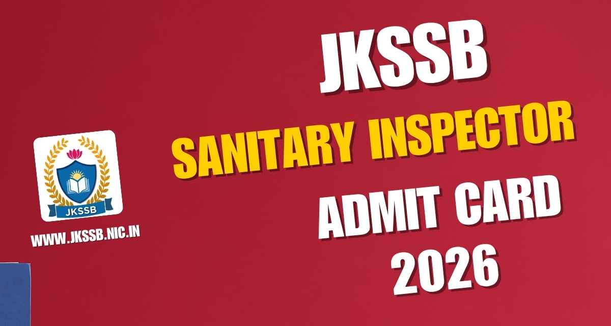 JKSSB Sanitary Inspector Admit Card 2026